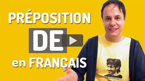 Préposition DE - Français avec Pierre