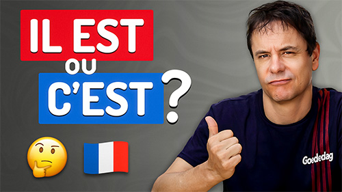 Il EST ou C'EST en français - Français avec Pierre