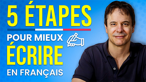 Mieux écrire en français - Français avec Pierre