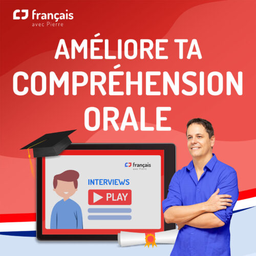 Améliore ta compréhension orale