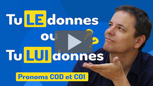 Pronoms COD et COI - Français avec Pierre