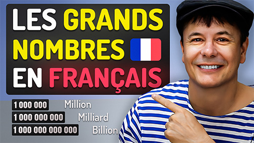 Grands nombres en français - Français avec Pierre