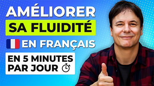 Français avec fluidité - Français avec Pierre